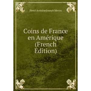  Coins de France en AmÃ©rique (French Edition) Henri 