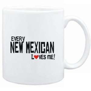 Mug White  EVERY New Mexican LOVES ME  Usa States  