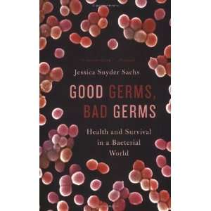  Good Germs, Bad Germs Health and Survival in a Bacterial 