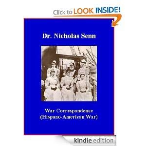 War Correspondence (Hispano American War) Nicholas Senn, Brad K 