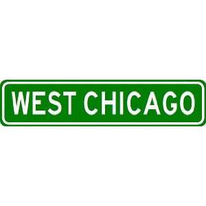 WEST CHICAGO City Limit Sign   High Quality Aluminum  