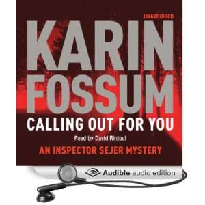  Calling Out for You (Audible Audio Edition) Karin Fossum 