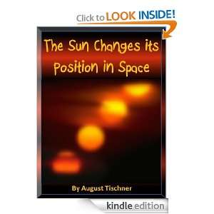 The Sun Changes its Position in Space August Tischner  