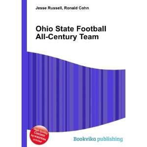  Ohio State Football All Century Team Ronald Cohn Jesse 