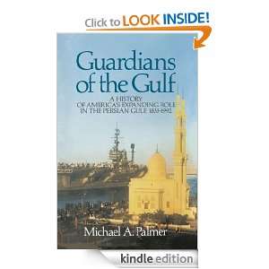 Guardians of the Gulf Michael A Palmer  Kindle Store