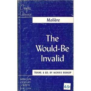  The Would Be Invalid Le Malade Imaginaire Books