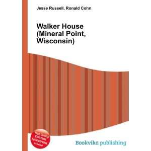  Walker House (Mineral Point, Wisconsin) Ronald Cohn Jesse 