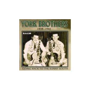  Going Back To The Sunny South 1939 1942 York Brothers 