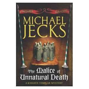  The Malice of Unnatural Death (9780755332786) Michael 