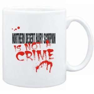 Mug White  Being a  Northern Desert Hairy Scorpion is not a crime 