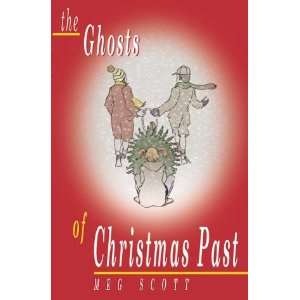    The Ghosts of Christmas Past (9781903489468): Meg Scott: Books
