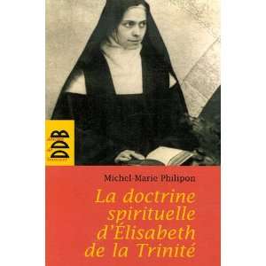  La doctrine spirituelle de soeur Elisabeth de la TrinitÃ 
