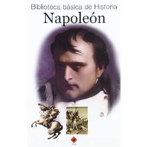  Napoleon/napoleon (Spanish Edition) (9788496249929) Books