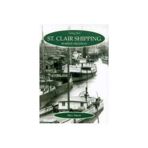   St. Clair Shipping  Marine Highway (9781550689525) Alan Mann Books