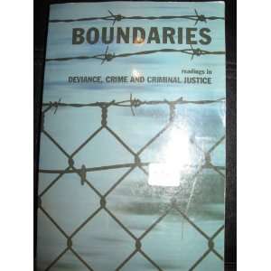 BOUNDARIES READINGS IN DEVIANCE,CRIME, AND CRIMINIAL JUSTICE (COMPILED 