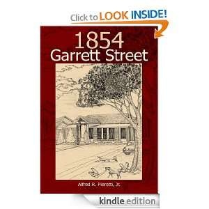 1854 Garrett Street Jr. Alfred Pierotti  Kindle Store