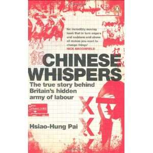  Chinese Whispers The True Story Behind Britains Hidden 