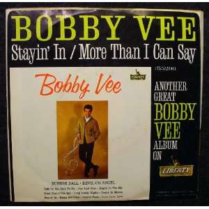  Stayin In / More Than I Can Say w/ picture sleeve Bobby 