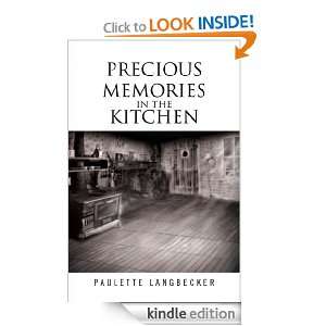 Precious Memories In The Kitchen Paulette Langbecker  