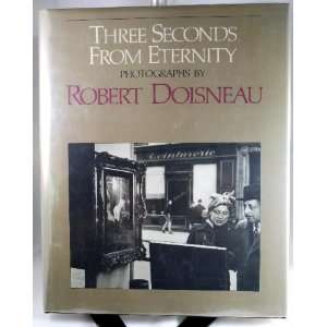   from Eternity Photographs (9780316749541) Robert Doisneau Books