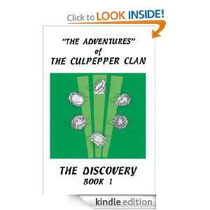 The Adventures of The Culpepper Clan The Discovery   Book I P 
