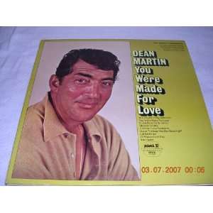  You Were Made for Love DEAN MARTIN Music