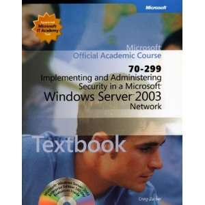 and Administering Security in a Microsoft Windows Server 2003 Network 