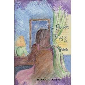  The Person in the Mirror A Poetry Collection 