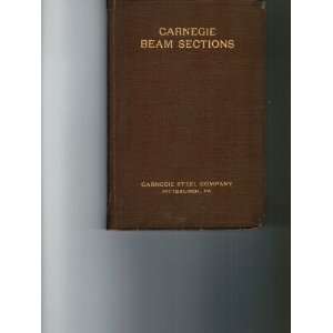  Carnegie Beam Sections Carnegie Steel Books