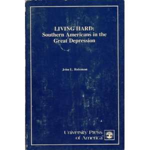  Living hard: Southern Americans in the Great Depression 