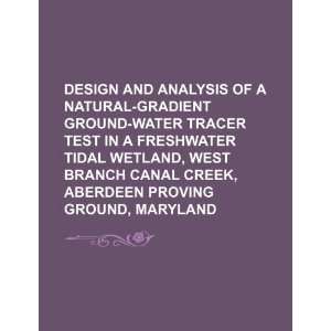  Design and analysis of a natural gradient ground water 
