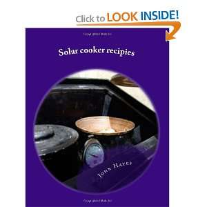  Solar cooker recipies (9781466428522) Mr John Wallace 