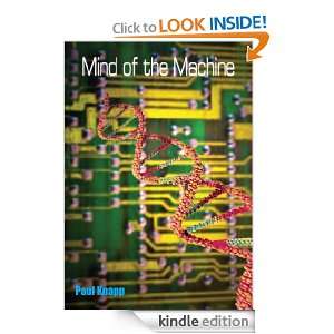Mind of the Machine Paul Knapp  Kindle Store