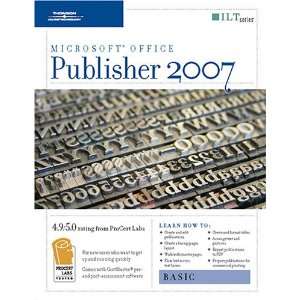 Publisher 2007 Basic + Certblaster, Student Manual (ILT 