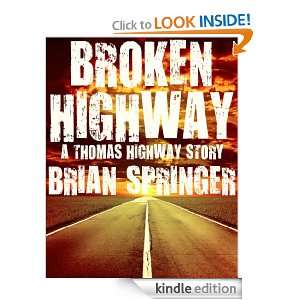 Broken Highway (A Thomas Highway Short Story) Brian Springer  