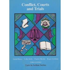 Conflict, Courts and Trials (Law in Acti (Law in Action 