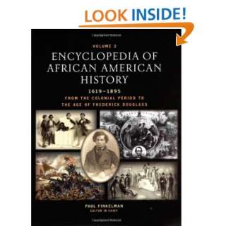  Encyclopedia of African American History, 1619 1895 From 