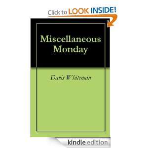 Start reading Miscellaneous Monday on your Kindle in under a minute 