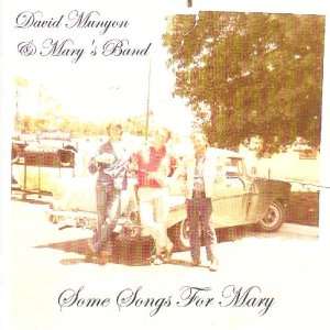  Some Songs for Mary David Munyon & Marys Band Music