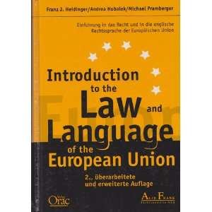 Introduction to the Law and Language of the European Union Franz J 