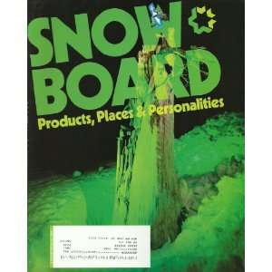 Snowboard Magazine February 2011 Products, Places & Personalities