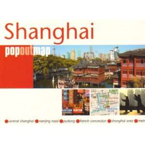   Shanghai PopOut Map (International Maps) (9781845876296) PopOut Maps