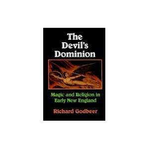  Devils Dominion Magic & Religion in Early New England 
