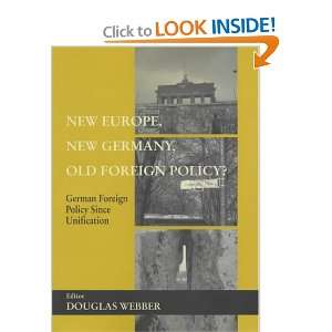 Germany, Old Foreign Policy?: German Foreign Policy Since Unification 