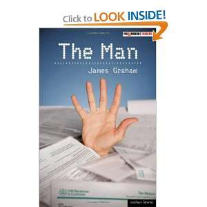    The Man (Modern Plays) (9781408132166) James Graham Books
