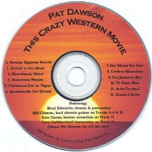  This Crazy Western Movie: Pat Dawson: Music