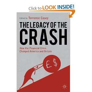 com The Legacy of the Crash How the Financial Crisis Changed America 