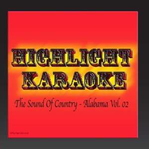   Alabama, Vol. 02 (Karaoke In the Style of Alabama) Highlight Karaoke