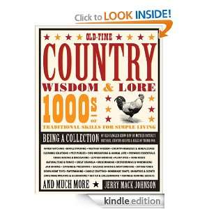 Old Time Country Wisdom & Lore 1000s of Traditional Skills for Simple 
