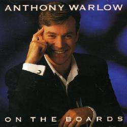 Anthony Warlow   On the Boards  